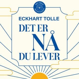 Det er nå du lever – Eckhart Tolle, lydbokens omslag