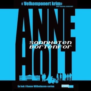 Sannheten bortenfor – Anne Holt, lydbokens omslag