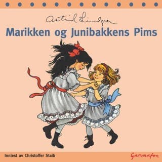 Marikken og Junibakkens Pims – Astrid Lindgren, lydbokens omslag