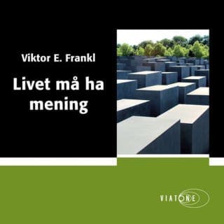 Livet må ha mening – Viktor E. Frankl, lydbokens omslag