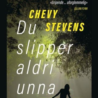 Du slipper aldri unna – Chevy Stevens, lydbokens omslag