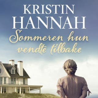 Sommeren hun vendte tilbake – Kristin Hannah, lydbokens omslag