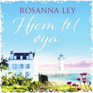 Hjem til øya – Rosanna Ley, lydbokens omslag