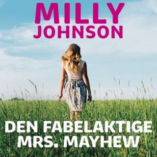 Den fabelaktige Mrs. Mayhew – Milly Johnson, lydbokens omslag