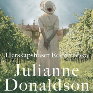 Herskapshuset Edenbrooke – Julianne Donaldson, lydbokens omslag
