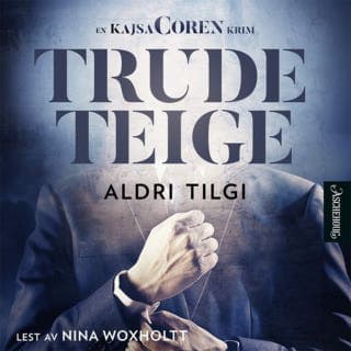 Aldri tilgi – Trude Teige, lydbokens omslag