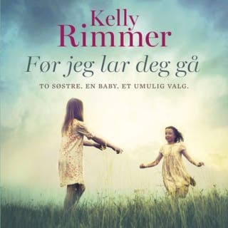 Før jeg lar deg gå – Kelly Rimmer, lydbokens omslag