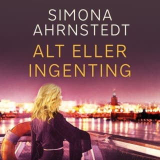 Alt eller ingenting – Simona Ahrnstedt, lydbokens omslag