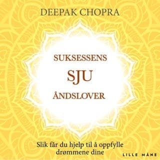 Suksessens sju åndslover – Deepak Chopra, lydbokens omslag