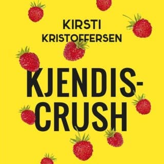 Kjendiscrush – Kirsti Kristoffersen, lydbokens omslag
