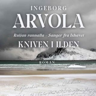Kniven i ilden – Ingeborg Arvola, lydbokens omslag