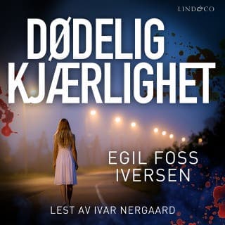 Dødelig kjærlighet – Egil Foss Iversen, lydbokens omslag