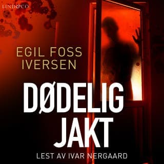 Dødelig jakt – Egil Foss Iversen, lydbokens omslag