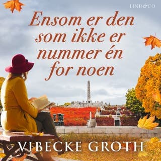 Ensom er den som ikke er nummer én for noen – Vibecke Groth, lydbokens omslag
