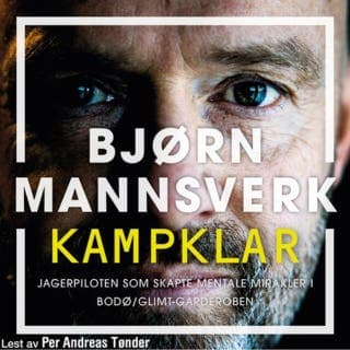 Kampklar – Bjørn Mannsverk og Hallgeir Opedal, lydbokens omslag