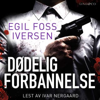 Dødelig forbannelse – Egil Foss Iversen, lydbokens omslag