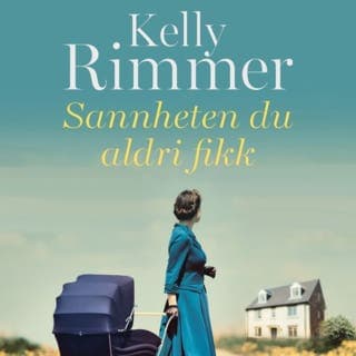 Sannheten du aldri fikk – Kelly Rimmer, lydbokens omslag