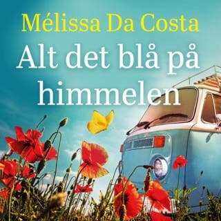 Alt det blå på himmelen – Mélissa Da Costa, lydbokens omslag