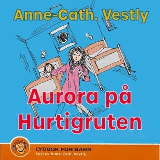Aurora på Hurtigruten – Anne-Cath. Vestly, lydbokens omslag