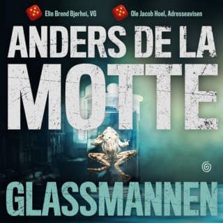 Glassmannen – Anders de la Motte, lydbokens omslag