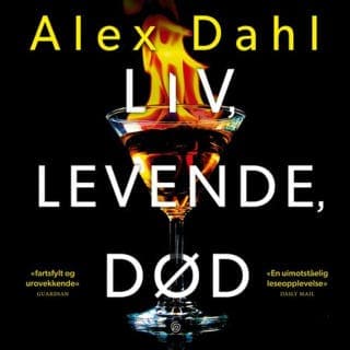 Liv, levende, død – Alex Dahl, lydbokens omslag