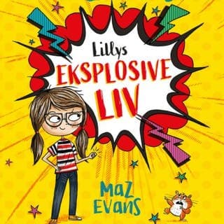 Lillys eksplosive liv – Maz Evans, lydbokens omslag