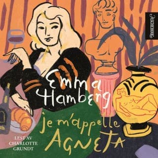 Je m'appelle Agneta – Emma Hamberg, lydbokens omslag