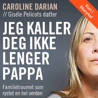 Jeg kaller deg ikke lenger pappa – Caroline Darian, lydbokens omslag