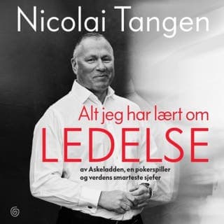 Alt jeg har lært om ledelse – Nicolai Tangen, Ellen Emmerentze Jervell, lydbokens omslag