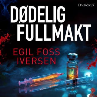 Dødelig fullmakt – Egil Foss Iversen, lydbokens omslag