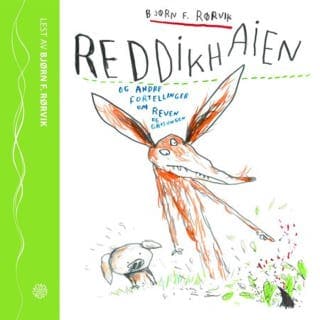 Reddikhaien og andre fortellinger om Reven og Grisungen – Bjørn F. Rørvik, lydbokens omslag