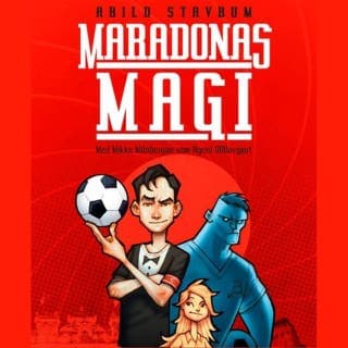 Maradonas magi – Arild Stavrum, lydbokens omslag