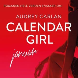 Calendar girl – Audrey Carlan, lydbokens omslag