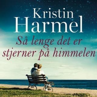 Så lenge det er stjerner på himmelen – Kristin Harmel, lydbokens omslag
