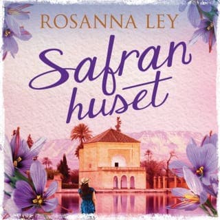 Safranhuset – Rosanna Ley, lydbokens omslag