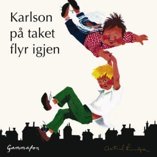 Karlson på taket flyr igjen – Astrid Lindgren, lydbokens omslag