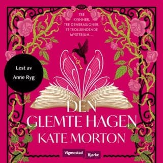 Den glemte hagen – Kate Morton, lydbokens omslag