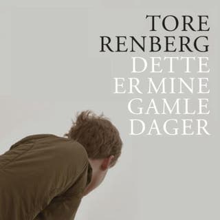 Dette er mine gamle dager – Tore Renberg, lydbokens omslag