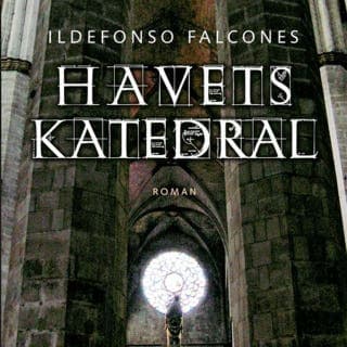 Havets katedral – Ildefonso Falcones, lydbokens omslag