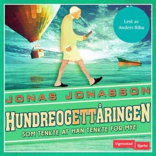 Hundreogettåringen som tenkte at han tenkte for mye – Jonas Jonasson, lydbokens omslag