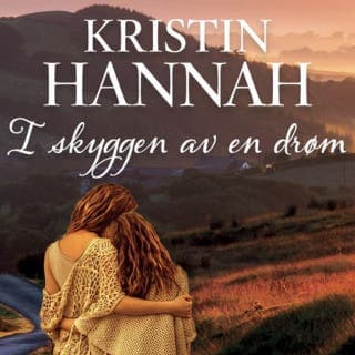 I skyggen av en drøm – Kristin Hannah, lydbokens omslag