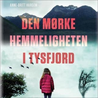 Den mørke hemmeligheten i Tysfjord – Anne-Britt Harsem, lydbokens omslag