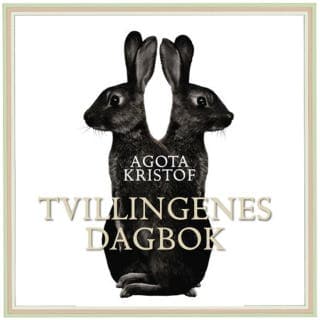 Tvillingenes dagbok – Ágota Kristóf, lydbokens omslag
