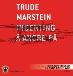 Ingenting å angre på – Trude Marstein, lydbokens omslag