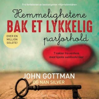 Hemmelighetene bak et lykkelig parforhold – John M. Gottman, lydbokens omslag