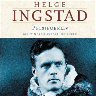 Pelsjegerliv – Helge Ingstad, lydbokens omslag
