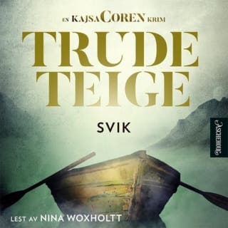 Svik – Trude Teige, lydbokens omslag