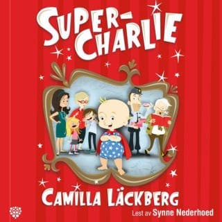 Super-Charlie – Camilla Läckberg, lydbokens omslag