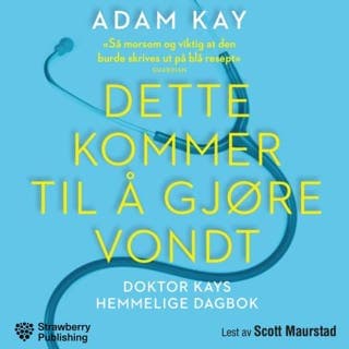 Dette kommer til å gjøre vondt – Adam Kay, lydbokens omslag