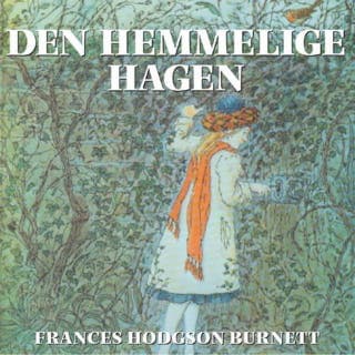 Den hemmelige hagen – Frances Hodgson Burnett, lydbokens omslag